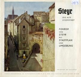 Kulturamt Stadt Steyr (Hg.): Steyr - Die alte Eisenstadt - Führer von Steyr mit Stadtplan und Umg...
