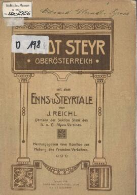 Reichl, Josef: Stadt Steyr Oberösterreich, Steyr o. J. [1908].