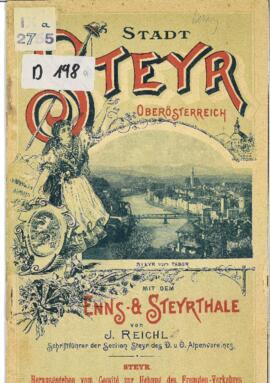 Reichl, Josef: Stadt Steyr Oberösterreich, Steyr o. J. [ca. 1885].