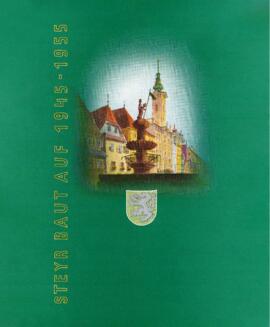 Stadtgemeinde Steyr: Steyr baut auf 1945-1955, Steyr 1955.
