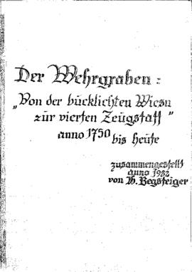 Begsteiger, Helmut: Der Wehrgraben. &quot;Von der bucklilchten Wiesn zur vierten Zeugstatt&quot; ...