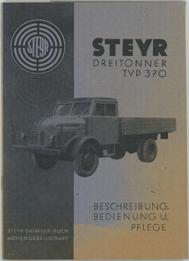 Steyr Dreitonner Typ 370: Beschreibung, Bedienung und Pflege
